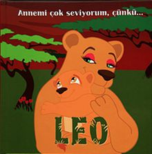 Leo & Annemi Çok Seviyorum, Çünkü...