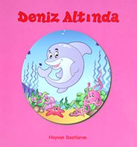 Deniz Altında & Hayvan Dostlarım