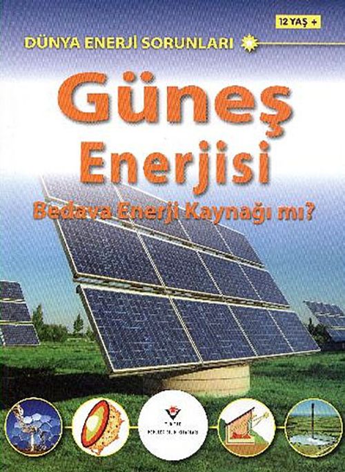 Güneş Enerjisi & Bedava Enerji Kaynağı mı? / Dünya Enerji Sorunları