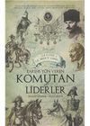 Tarihe Y&ouml;n Veren Komutan ve Liderler