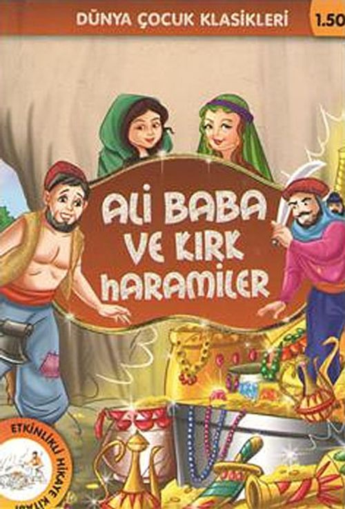 Ali Baba ve Kırk Haramiler / Dünya Çocuk Klasikleri