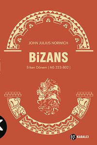 Bizans I & Erken Dönem (MS 323-802)