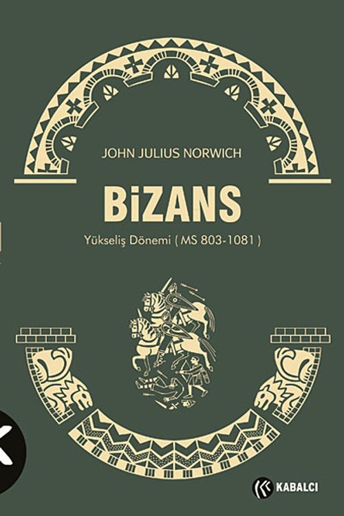Bizans II & Yükseliş Dönemi (MS 803-1081)
