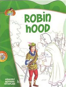 Robin Hood / Hikayeli Boyama Kitapları