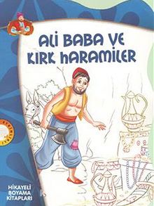 Ali Baba ve Kırk Haramiler / Hikayeli Boyama Kitapları