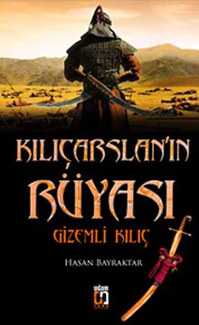 Kılıçarslan'ın Rüyası Gizemli Kılıç