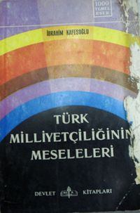 Türk Milliyetçiliğinin Meseleleri (3-C-9)