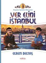 Ver Elini İstanbul / Hayatın İçinden Hikayeler