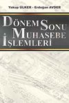 D&ouml;nem Sonu Muhasebe İşlemleri / Yakup &Uuml;lker-Erdoğan Avder