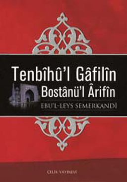 Tenbihül Gafilin Bostanü'l Arifin/ Ebul leys'den Sohbetler (1.Hamur - Ciltli)