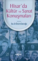 Hisar'da Kültür ve Sanat Konuşmaları