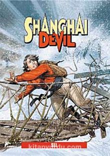 Shanghai Devil 2- Sel (2 Sayı Birarada)