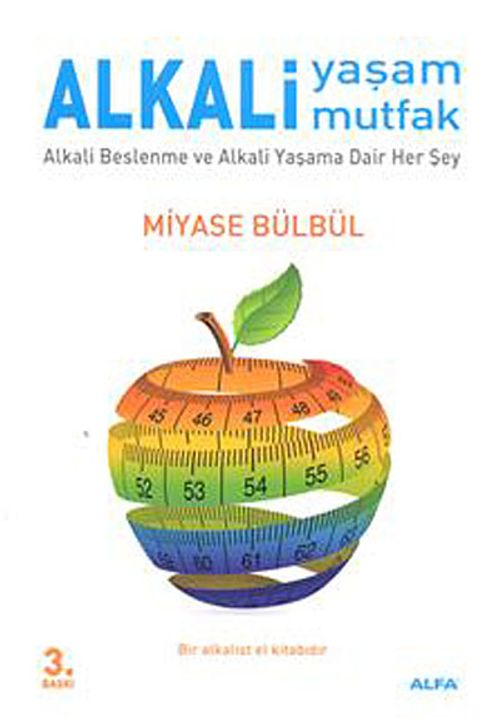Alkali Yaşam Mutfak & Alkali Beslenme ve Alkali Yaşama Dair Her Şey