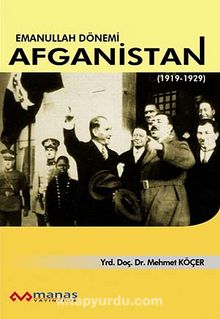Emanullah Dönemi Afganistan (1919-1929)