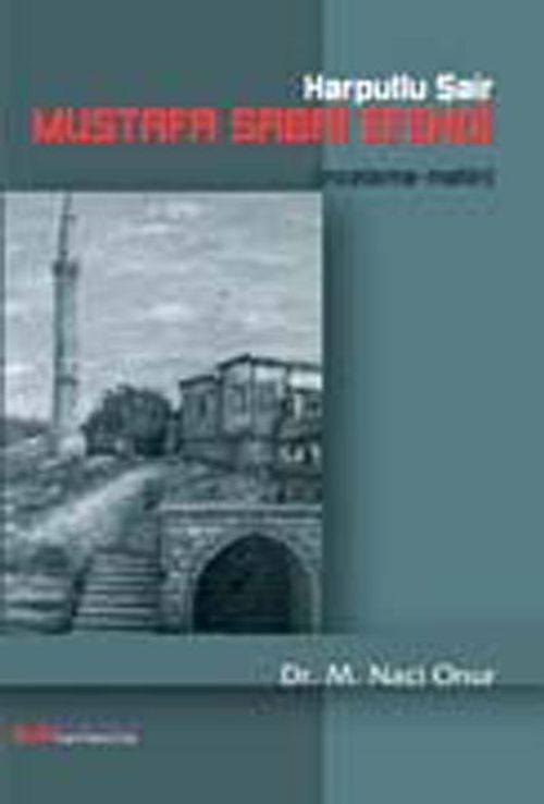 Harputlu Şair Mustafa Sabri Efendi
