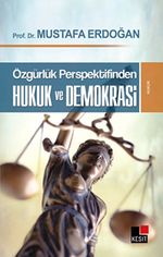 Özgürlük Perspektifinden Hukuk ve Demokrasi