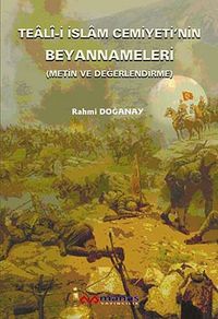 Teali-i İslam Cemiyeti'nin Beyannameleri (Metin ve Değerlendirme)