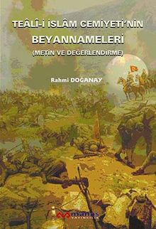 Teali-i İslam Cemiyeti'nin Beyannameleri (Metin ve Değerlendirme)