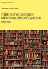 Türk Sosyolojisinde Metodolojik Değişmeler 1980-2003
