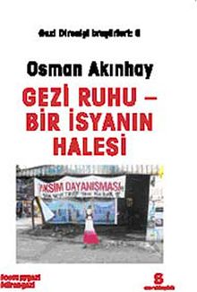 Gezi Ruhu-Bir İsyanın Halesi /  Gezi Direnişi Broşürleri:6
