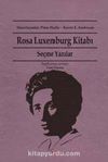 Rosa Luxemburg Kitabı & Seçme Yazılar