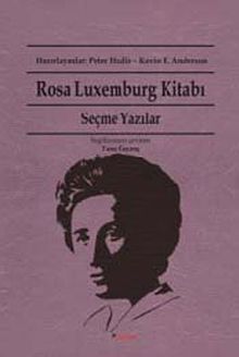 Rosa Luxemburg Kitabı & Seçme Yazılar