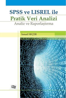 SPSS ve LIREL ile Pratik Veri Analizi & Analiz Raporlaştırma