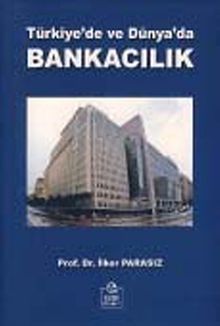 Türkiye'de ve Dünya'da Bankacılık