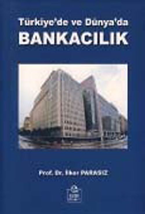 Türkiye'de ve Dünya'da Bankacılık