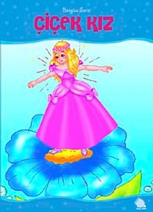 Çiçekçi Kız / Bengisu Serisi Masal Kitapları