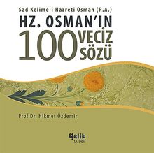 Hz. Osman'ın 100 Veciz Sözü