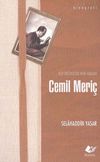 K&uuml;lt&uuml;r&uuml;m&uuml;z&uuml;n Kırk Ambarı Cemil Meri&ccedil;