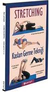 Stretching Kasları Germe Tekniği