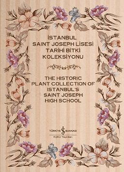 İstanbul Saint Joseph Lisesi Tarihi Bitki Koleksiyonu (2 Cilt)