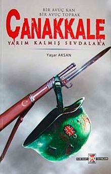 Bir Avuç Kan Bir Avuç Toprak Çanakkale & Yarım Kalmış Sevdalara