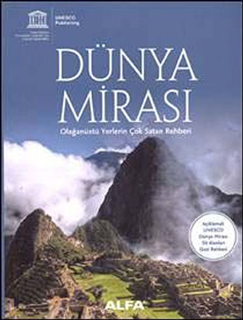 Dünya Mirası & Olağanüstü Yerlerin Çok Satan Rehberi