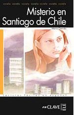 Misterio en Santiago de Chile (LFEE Nivel-1) A1-A2 İspanyolca Okuma Kitabı