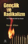 Gen&ccedil;lik ve Radikalizm & Ter&ouml;r &Ouml;rg&uuml;tlerinde Kimlik İnşa S&uuml;re&ccedil;leri