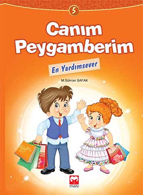 En Yardımsever / Canım Peygamberim 5