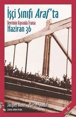 İşçi Sınıfı Araf'ta & Devrimin Kıyısında Fransa - Haziran 36