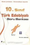 10. Sınıf T&uuml;rk Edebiyatı Soru Bankası