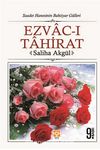 Ezvac-ı Tahirat & Saadet Hanesinin Bahtiyar Gülleri