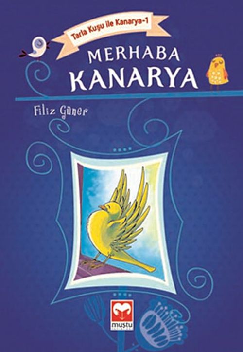 Merhaba Kanarya / Tarla Kuşu ile Kanarya-1