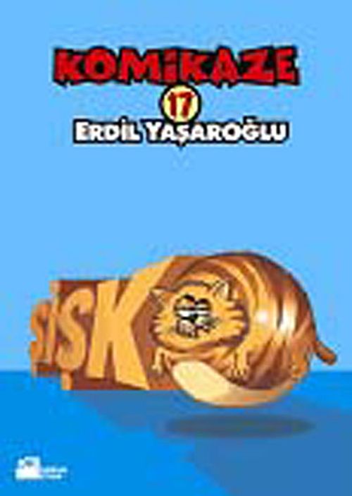 Komikaze 17 / Şişko