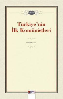 Türkiye'nin İlk Komünistleri