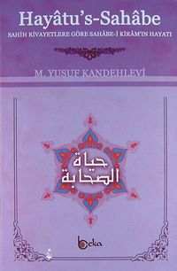 Hayatu's Sahabe & Sahih Rivayetlere Göre Sahabe-i Kiram'ın Hayatı (Ciltli) (Küçük Boy)