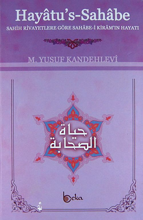 Hayatu's Sahabe & Sahih Rivayetlere Göre Sahabe-i Kiram'ın Hayatı (Ciltli) (Küçük Boy)