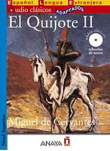 El Quijote II +CD (Audio clasicos- Nivel Superior) İspanyolca Okuma Kitabı