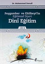 Peygamber ve Ehlibeyt'in Eğitimsel Siyeri Dini Eğitim Cilt:2