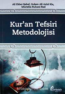 Kur'an Tefsiri Metodolojisi - Ali Ekber Babai